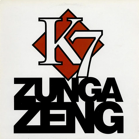 K7 - Zunga Zeng