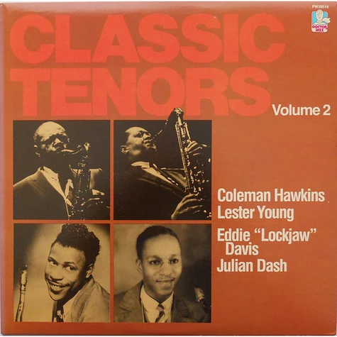 Coleman Hawkins, Lester Young, Eddie "Lockjaw" Davis, Julian Dash - Classic Tenors Volume 2