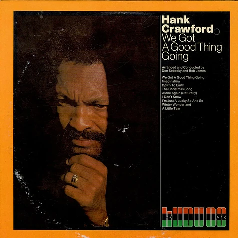 Hank Crawford - We Got A Good Thing Going