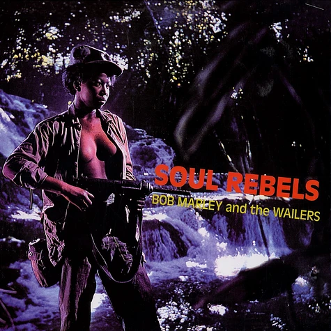 Bob Marley & The Wailers - Soul rebels