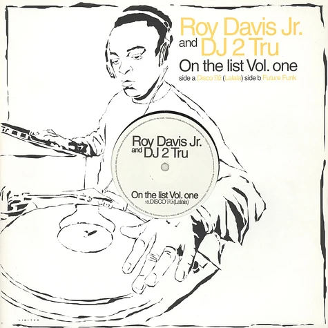 Roy Davis Jr. & DJ 2 Tru - On the list volume 1