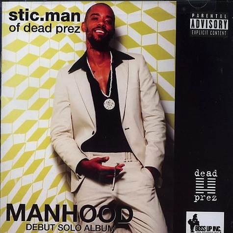 Sticman of Dead Prez - Manhood