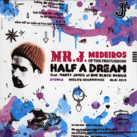 Mr.J.Medeiros of The Procussions - Half a dream feat. Marty James of One Block Radius