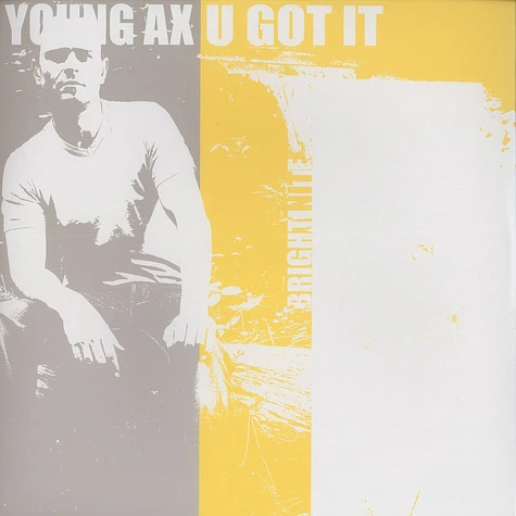 Young Ax - U got it