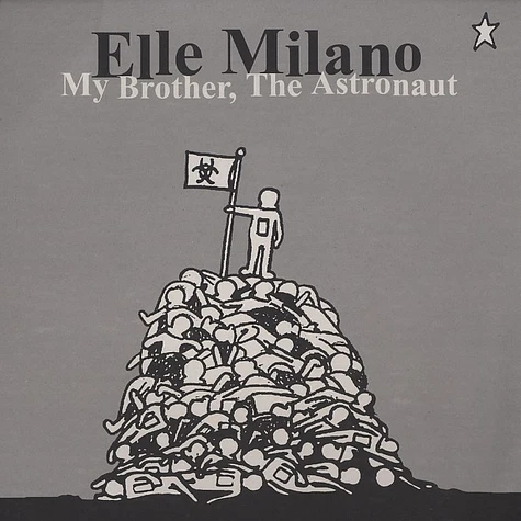 Elle Milano - My brother, the astronaut