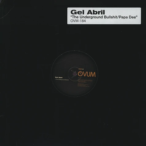 Gel Abril - The underground bullshit