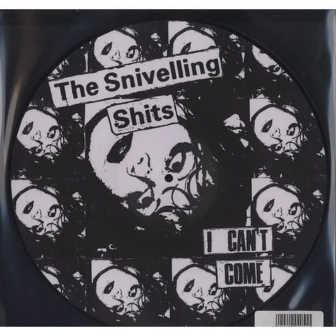 The Snivelling Shits - I can't come