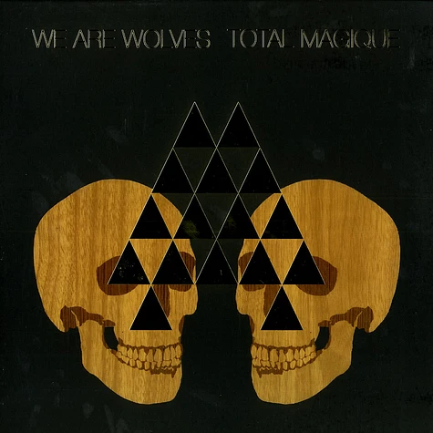 We Are Wolves - Total magique