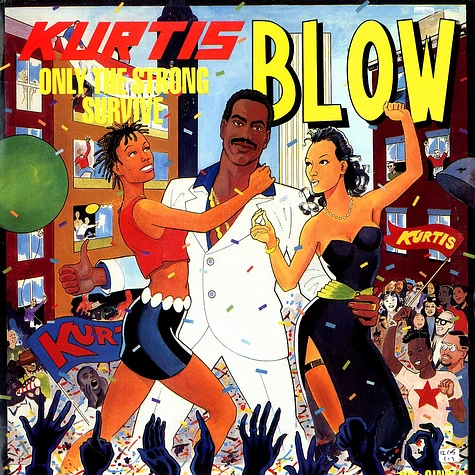 Kurtis Blow - Only the strong survive