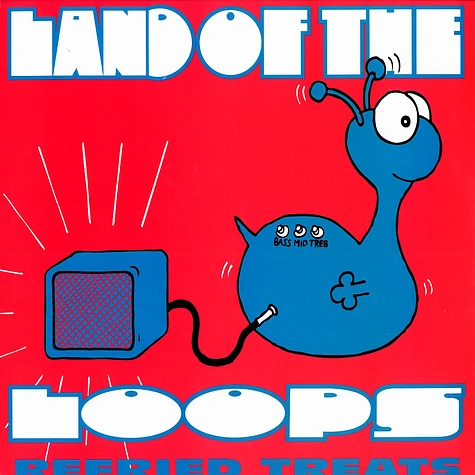 Land Of The Loops - Refried treats