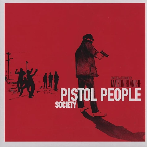 Maison Blanche - Pistol people society