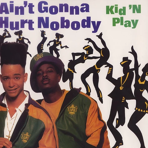 Kid'n Play - Ain't gonna hurt nobody