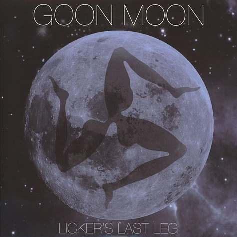 Goon Moon - Licker's last leg