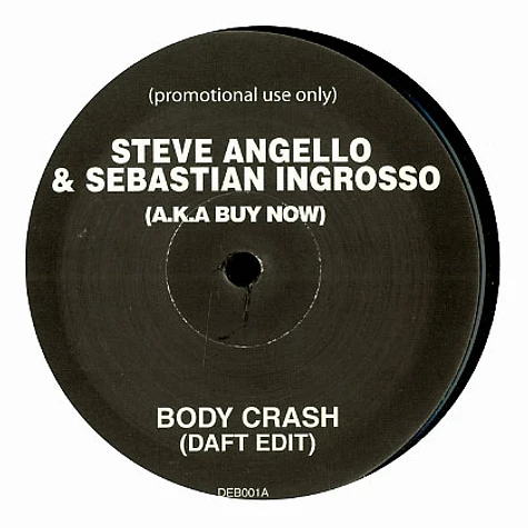 Buy Now (Steve Angello & Sebastian Ingrosso) - Bodycrash Daft edit