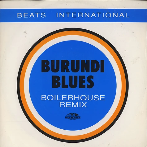 Beats International - Burundi blues Boilerhouse Remix