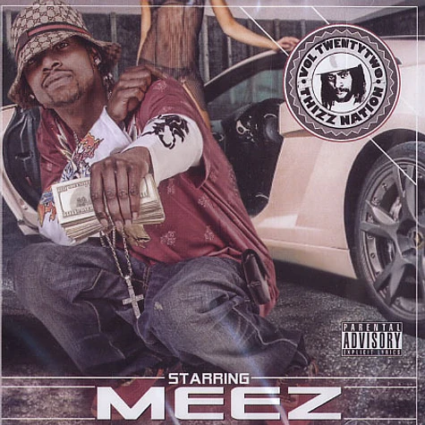 Mac Dre presents - Thizz Nation volume 22 starring Meez