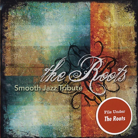 The Roots & The Smooth Jazz All Stars - Smooth jazz tribute