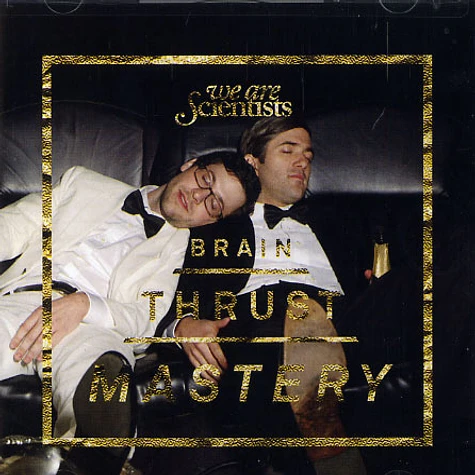 We Are Scientists - Brain, thrust, mastery