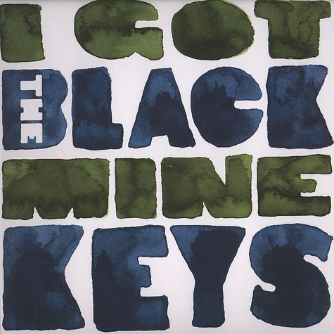 The Black Keys - I got mine