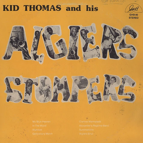 Kid Thomas and his Algiers Stompers - Kid Thomas and his Algiers Stompers
