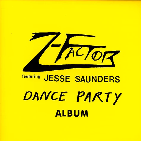 Z Factor - Dance party album feat. Jesse Saunders