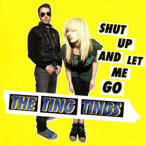 The Ting Tings - Shut up and let me go