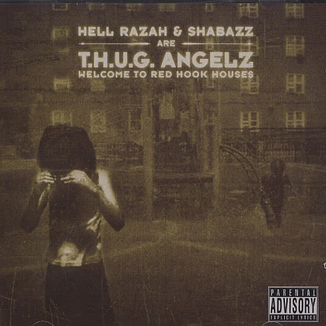 T.H.U.G. Angelz (Hell Razah & Shabazz The Disciple) - Welcome to Red Hook Houses