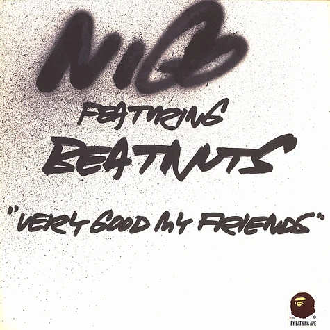 Nigo - Very Good My Friends feat. Beatnuts