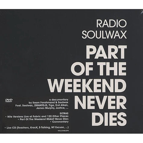 Soulwax - Part of the weekend never dies
