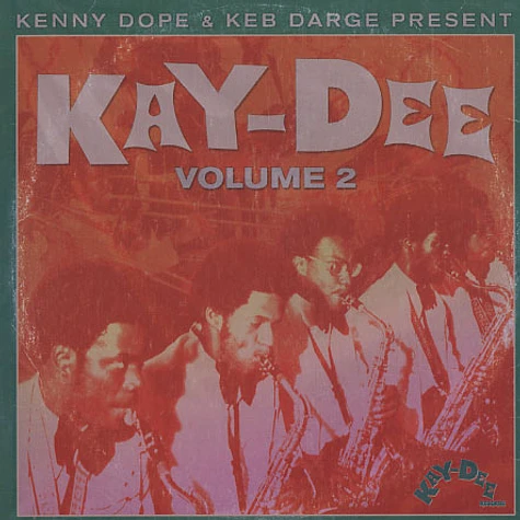 Kenny Dope & Keb Darge present - Kay-Dee records volume 2