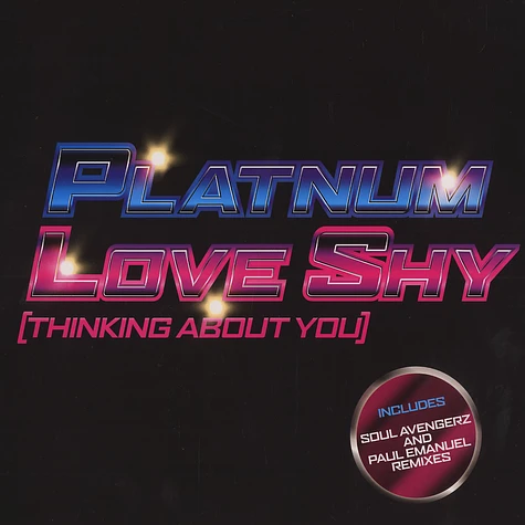 Platnum - Love shy (thinking about you)