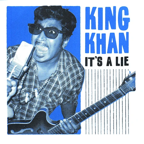 King Khan - It's a lie