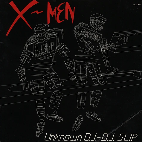 Unknown DJ & DJ Slip - X-Men