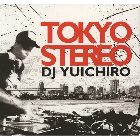 DJ Yuichiro - Tokyo stereo