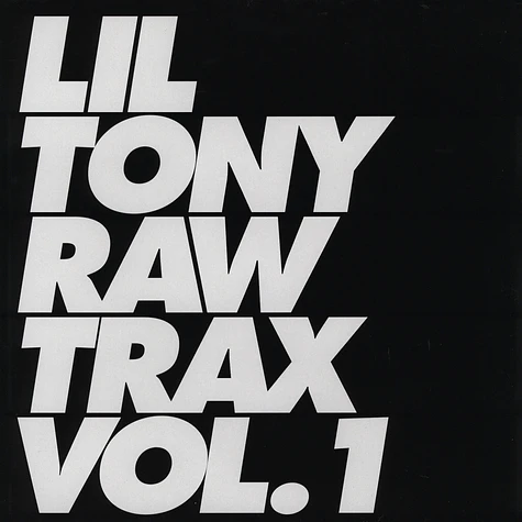 Lil Tony - Raw trax volume 1