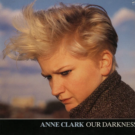 Anne Clark - Our darkness remix