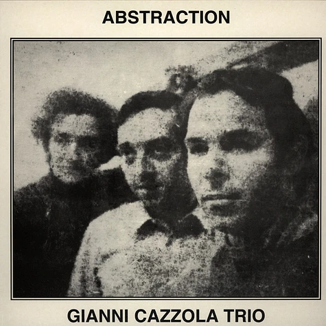 Gianni Cazzola Trio - Abstraction