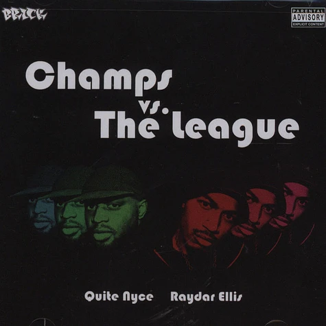 Quite Nyce & Raydar Ellis - Champs Vs. the league