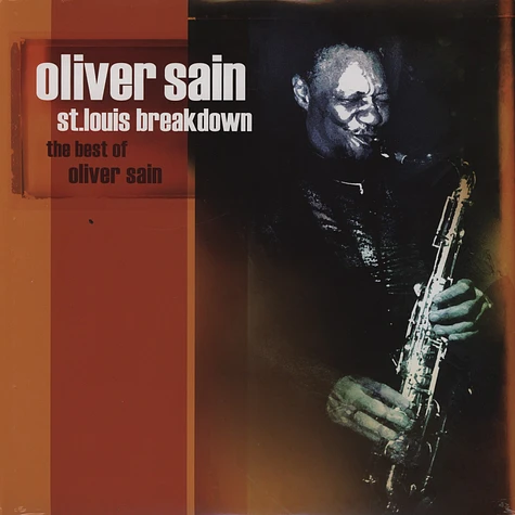 Oliver Sain - St Louis Breakdown - The Best of Oliver Sain