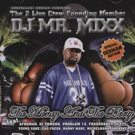 DJ Mr. Mixx (2 Live Crew) - The Money & The Booty