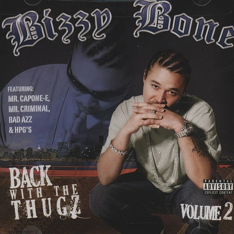 Bizzy Bone - Back With The Thugz Part II