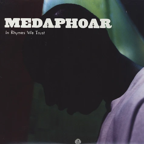 Medaphoar - In Rhymes We Trust