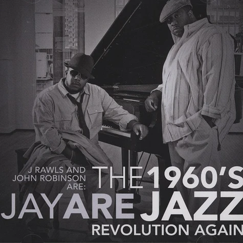 Jay Are (J.Rawls & John Robinson) - The 1960s Jazz Revolution Again