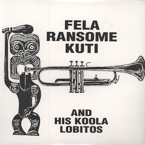Fela Ransome Kuti & His Koola Lobitos - Fela Ransome Kuti & His Koola Lobitos
