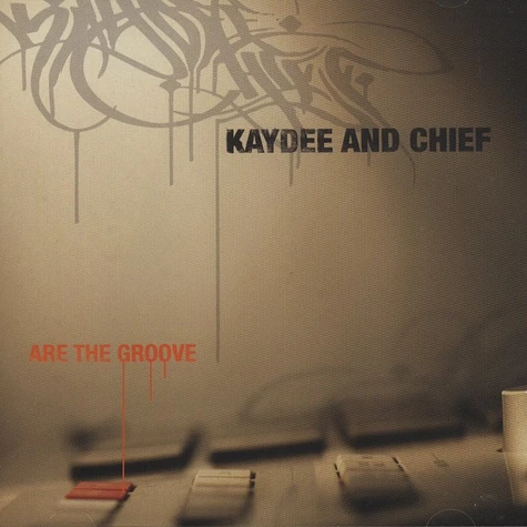 Kaydee aka K-Skills e & Chief - Are The Groove