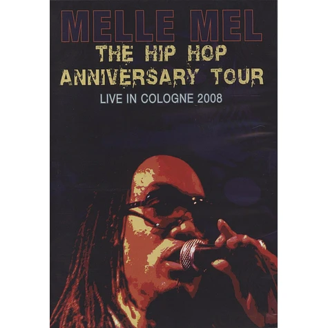 Melle Mel - Melle Mel - Hip Hop Anniversary