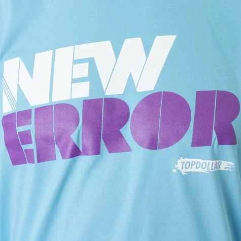 Topdollar - New Error T-Shirt