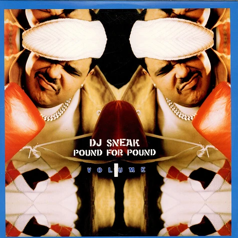 DJ Sneak - Pound For Pound Volume 1