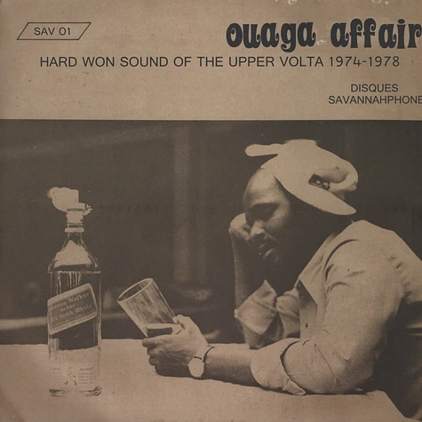 V.A. - Ouaga Affair: Hard Won Sound Of The Upper Volta 1974-1978