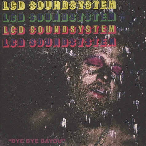 LCD Soundsystem - Bye Bye Bayou